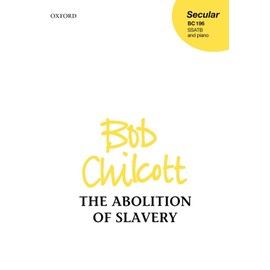 The Abolition of Slavery: SSATB vocal score