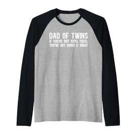 Mens Dad Of Twins Funny Twin Dad Twin Father Of Twins Raglan Baseball Tee