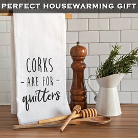 Corks are for Quitters Towel 18x24 Inch, Funny Kitchen Towels Sayings, Kitchen Funny Dish Towel, Funny Saying Kitchen Towel Funny Dish Towels Sayings Funny Tea Towels Funny Hand Towels Adult Humor