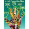 A High Five To High Fiber Poster - 18" x