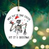 When You're Dead Inside But It's Christmas Ornament, Funny Skeleton