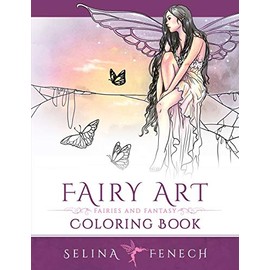 Fairy Art Coloring Book: Fairies and Fantasy (Fantasy Coloring by Selina, Band 1)
