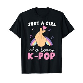 Just A Girl Who Loves K-Pop T-Shirt