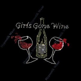 "Handmade" Rhinestone Transfer " Girls Gone Wine " Iron On, Hotfix, Bling