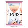 Cruise Time (Wrinkly Bits Book 1): A Wrinkly Bits Senior