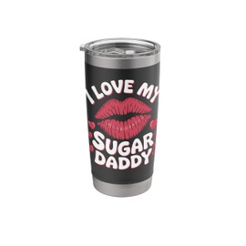 I Love My Sugar Daddy Stainless Steel Insulated Tumbler