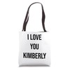 I Love You Kimberly Tote Bag