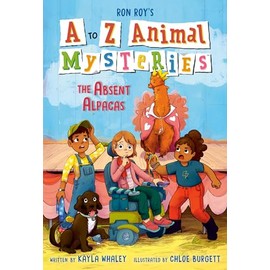 A to Z Animal Mysteries #1: The Absent Alpacas: The Absent Alpacas
