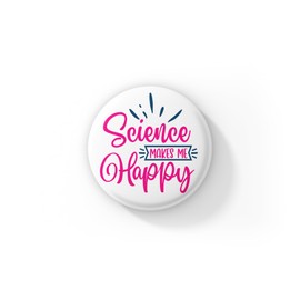 Science Makes Me Happy Pin, Science Pin, Scientist Pin, Science Magnet, Science Keychain, Scientist Keychain, Girl Scientist Pin, Science Pin Back Button, Science Badge (50 Pins - 1.50in)
