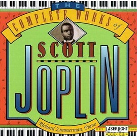 The Complete Works of Scott Joplin by Richard Zimmerman [['audioCD']]