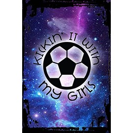 Galaxy Inspirational Tin Sign Kickin' it with my girls soccer ball silhouette funny sports Metal Wall Art Decor Funny Gift
