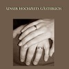 Unser Hochzeits Gästebuch - Hand in Hand: Damit kein Gast