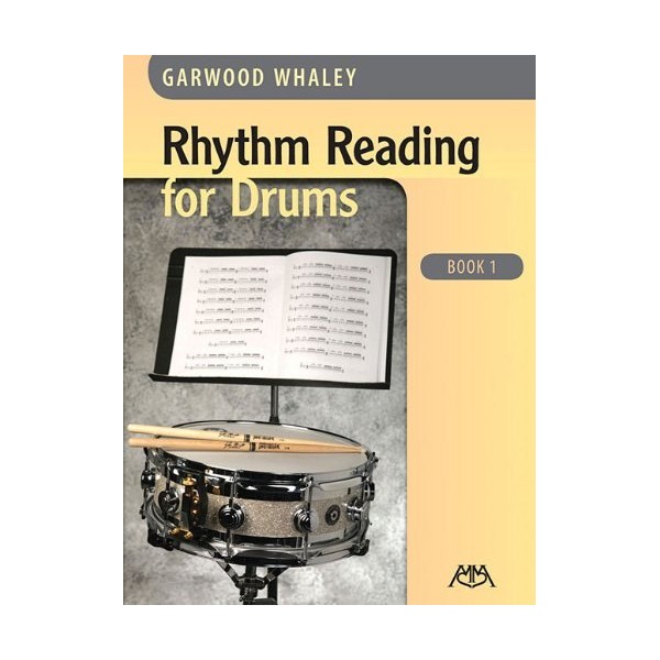 By Garwood Whaley Rhythm Reading for Drums - Book 1