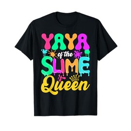 Yaya Of The Slime Queen Birthday Party Decorations T-Shirt