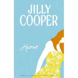 Harriet: a story of love, heartbreak and humour set in the Yorkshire country from the inimitable multimillion-copy bestselling Jilly Cooper