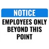 Employees Only Beyond This Point Sign,12 x 8 Inches,with Rounded