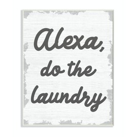 Stupell Industries Alexa Do The Laundry Funny Bathroom Grey Word, Design by Artist Daphne Polselli Wall Art, 10 x 15, Wood Plaque