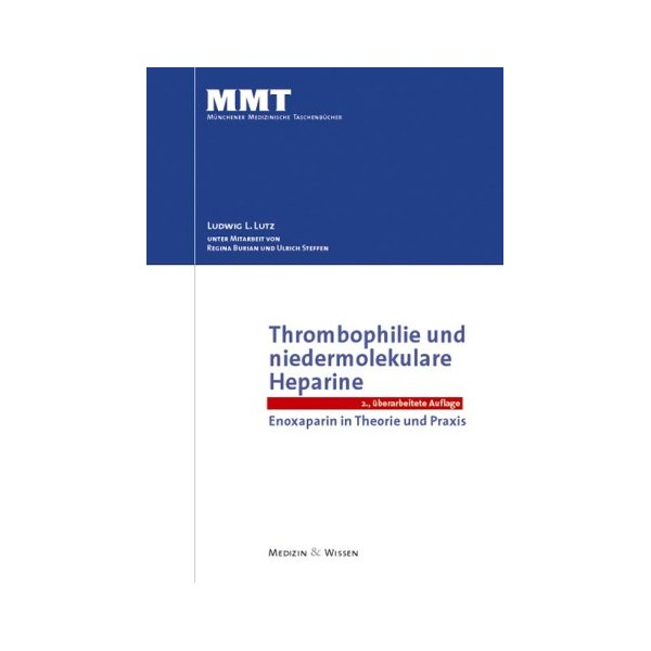 Thrombophilie und niedermolekulare Heparine