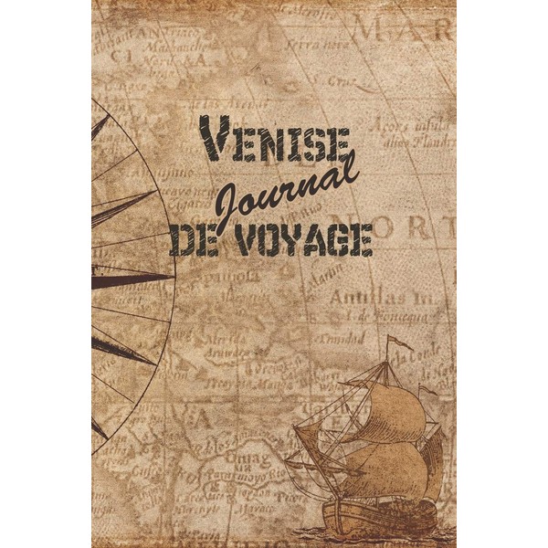 Venise Journal de Voyage: 6x9 Carnet de voyage I Journal
