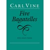 Five Bagatelles: (Piano)