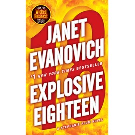 Explosive Eighteen: A Stephanie Plum Novel
