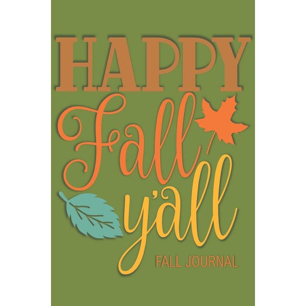 Happy Fall Y'all Fall Journal: Autumn Planner and Checklist to
