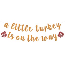 A Little Turkey is on the Way Banner, Little Turkey Baby Shower Bunting Sign Garland, Happy Thanksgiving/Gobble Till You Wobble, Fall Thanksgiving Turkey Gender Reveal Party Decoration Supplies