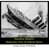 Historical Ocean Liner Shipwrecks - Andrea Doria - Lusitania- Titanic
