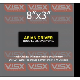 VISX Asian Driver Good Luck, Everyone Bumper Sticker Funny tailgate JDM Car Window
