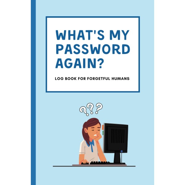 What's my password again? Log book for forgetful humans. ADHD