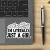 (3Pcs) I'm Literally Just a Girl Sticker, Funny Quotes Vinyl