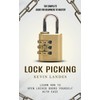 Lock Picking: The Complete Guide for Beginners to Master (Learn