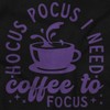 Brisco Brands Hocus Pocus I Need Coffee to Focus Sweatshirt