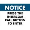 Notice Press The Intercom Call Button To Enter Sign Metal