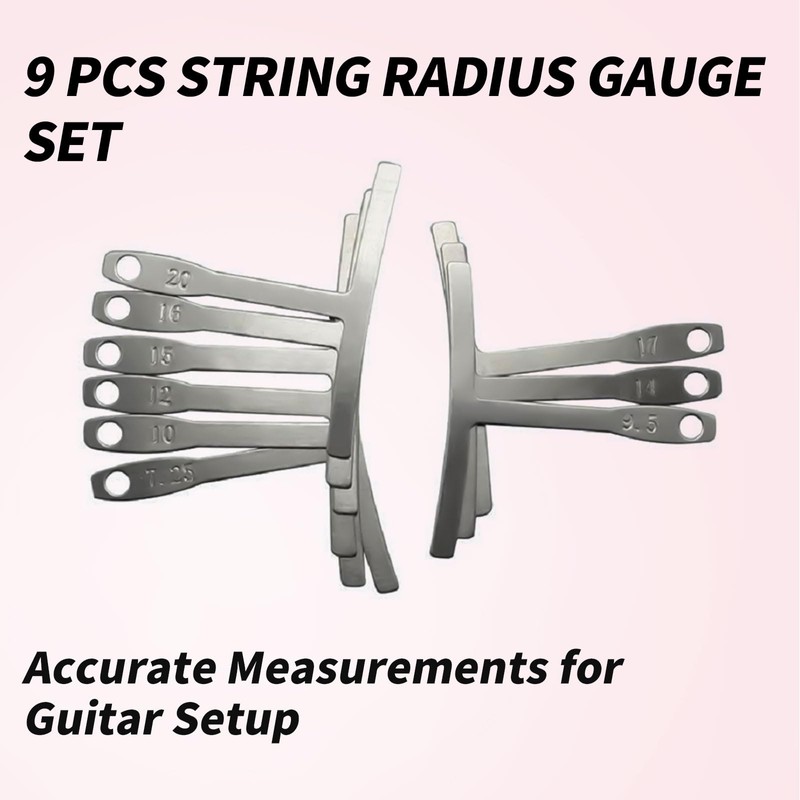 9 Pcs Guitar Radius Gauge Set String Gauges and Fretboard
