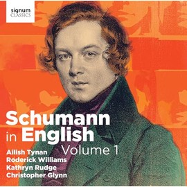 Robert Schumann: Schumann in English, Vol. 1