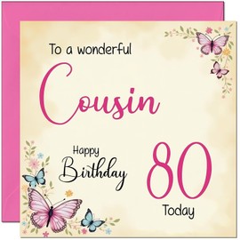80th Cousin Birthday Card - Beautiful Butterfly Floral Cousins Birthday Card for 80 Year old Eighty Eightieth