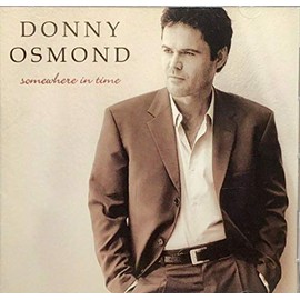 DONNY OSMOND - SOMEWHERE IN TIME