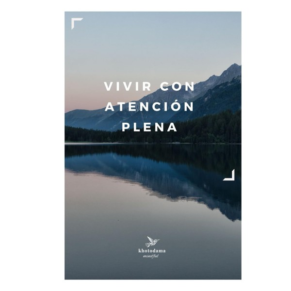 Vivir con Atención Plena: Programa de Mindfulness para la reducción