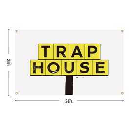 Trap House Flag 3 x 5 Feet Polyester Banner Dorm Banner with Four Brass Grommets for College Party Indoor and Outdoor Decorations