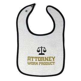 Toddler & Baby Bibs Burp Cloths Lawyer Attorney Work Product Style C Funny Humor Cotton Baby Items for Baby Girl & Boy White Black Design Only