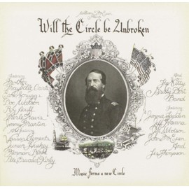 Will the Circle Be Unbroken (30th Anniversary Edition) [REMASTERED]