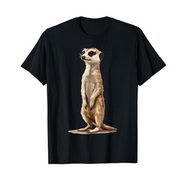 Meerkats Meerkat T-Shirt