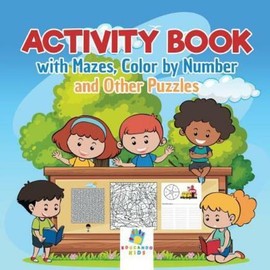 Activity Book with Mazes, Color by Number and Other Puzzles