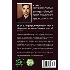 Brandon Godsey My Simple Changes: I Healed My Autoimmune Disease and This Is My Story of How