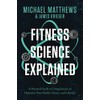 Fitness Science Explained: A Practical Guide to Using Science to