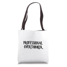 Professional Overthinker Tote Bag