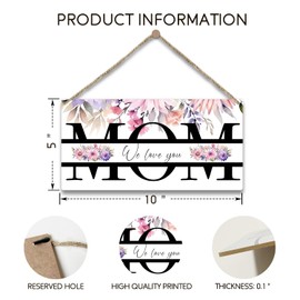 Mom We Love You Sign, 10" x 5" Printed Wood Door Hanging Plaque Shelf Decor, Home Farmhouse Rustic Watercolor Flower Door Decor Wooden Sign, Women Wall Art Decor Idea Gift for Mother-35