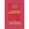 Common Worship Lectionary - A Scripture Commentary Year C (Cwl:
