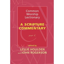 Common Worship Lectionary - A Scripture Commentary Year C (Cwl: A Scripture Commentary)